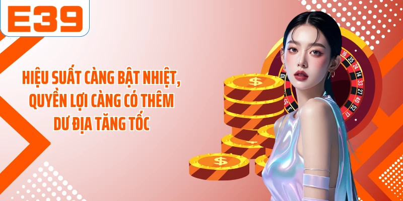 Hiệu suất càng bật nhiệt, quyền lợi càng có thêm dư địa tăng tốc